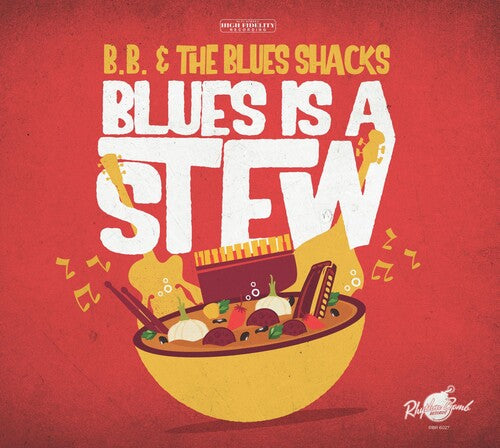 B.b. & The Blue Shacks - Blues Is A Stew - Music CD