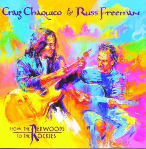 Freeman,russ / Chaquico,craig - From The Redwoods To The Rockies - Music CD