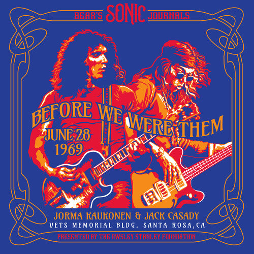 Kaukonen,jorma / Casady,jack - Bear's Sonic Journals: Before We Were Them - Vinyl Record