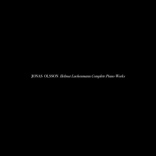Olsson,jonas - Helmut Lachenmann Complete Piano Works - Music CD