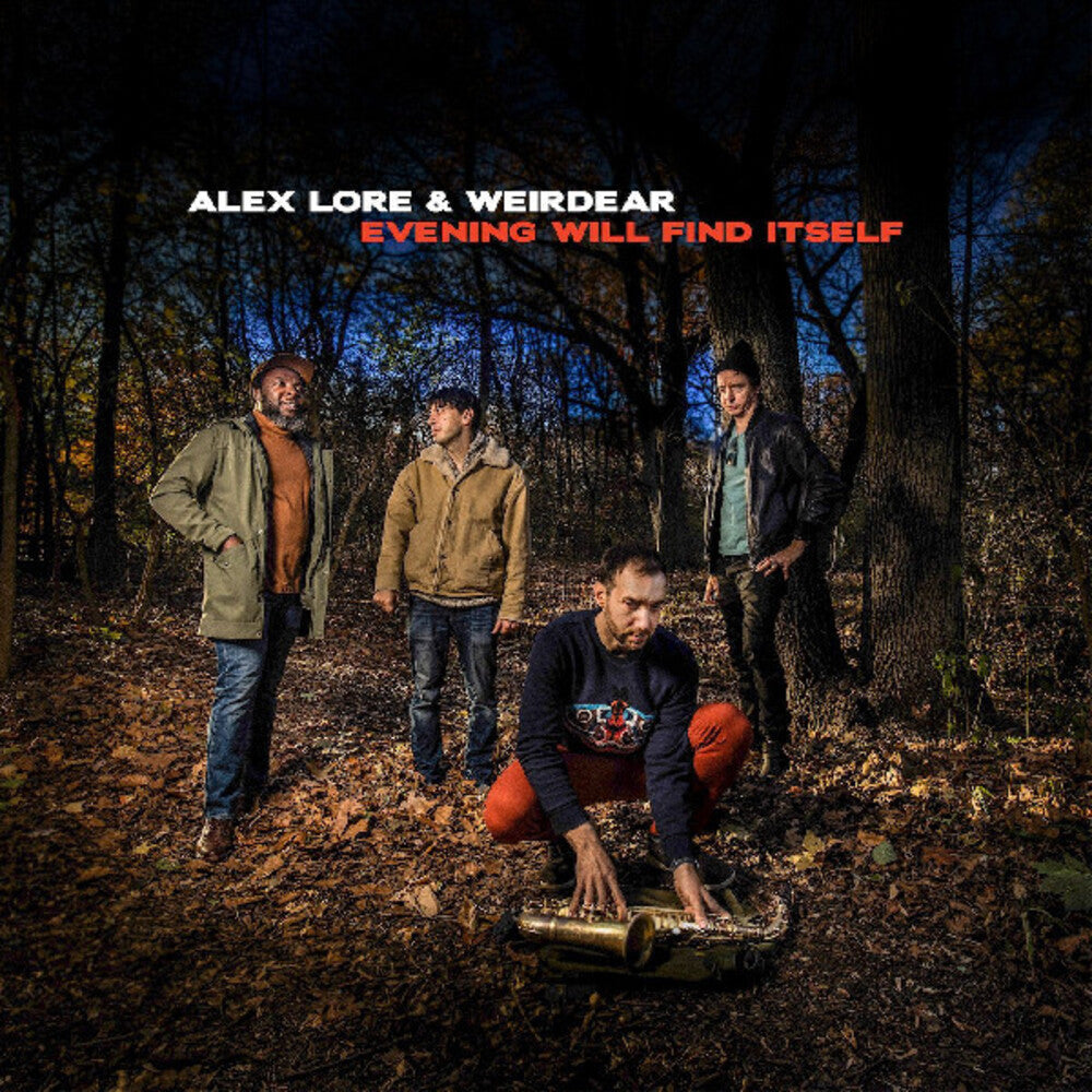 Alex Lore  / Weirdear - Evening Will Find Itself [180 Gram] Vinyl Record