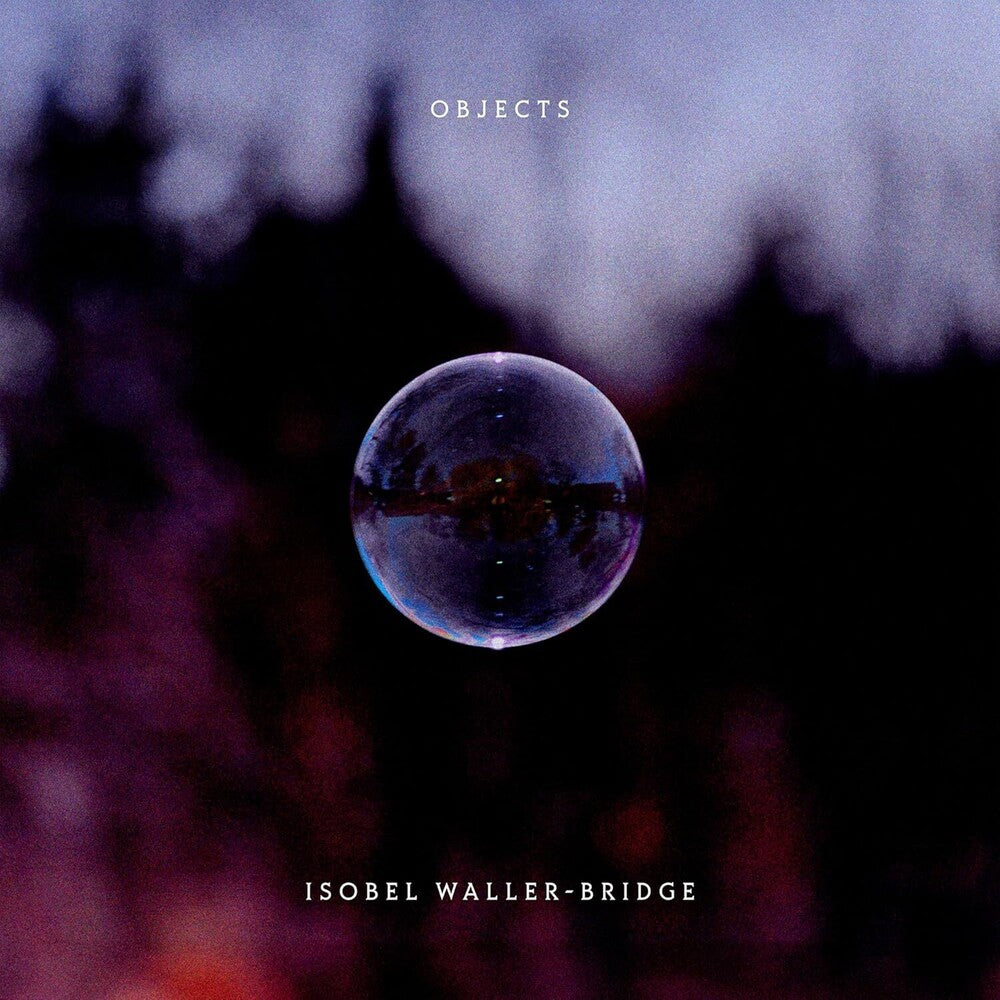 Waller-Isobel Bridge - Objects (Uk) [LP] Vinyl Record