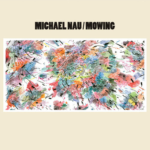 Nau,michael - Mowing - Vinyl Record