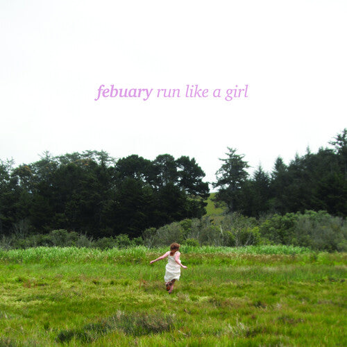 Febuary - Run Like A Girl - Vinyl Record