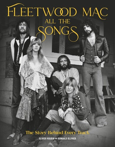 Roubin,olivier / Ollivier,romuald - Fleetwood Mac All The Songs - Books