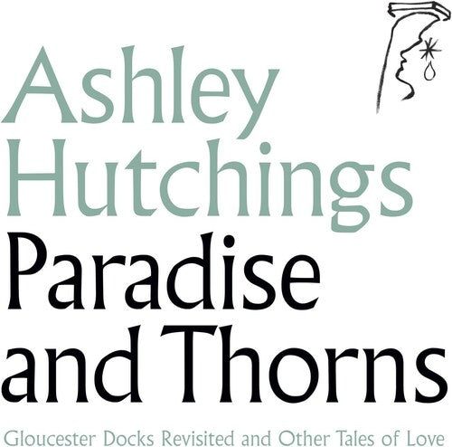 Hutchings,ashley - Paradise & Thorns - Music CD