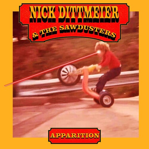 Dittmeier,nick Dittmeier & The Sawdusters - Apparition - Vinyl Record