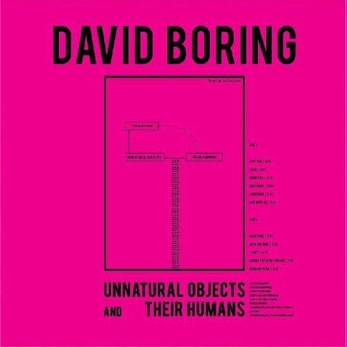 Boring,david - Unnatural Objects & Their Humans - Vinyl Record