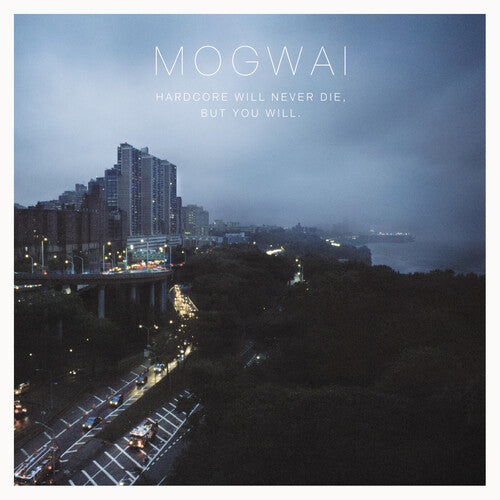 Mogwai - Hardcore Will Never Die But You Will - Music CD