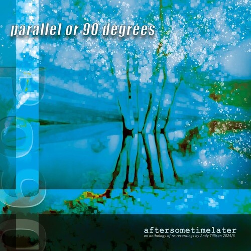 Parallel Or 90 Degrees - Aftersometimelater - Music CD