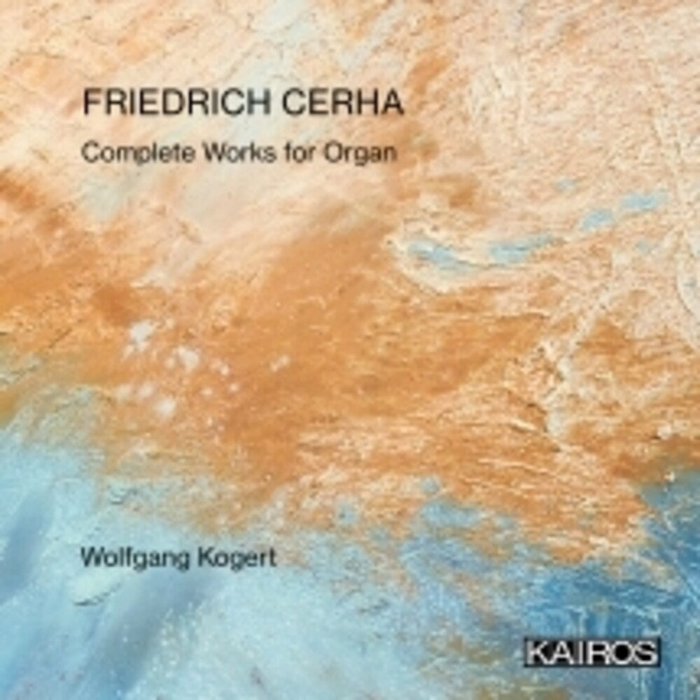 Friedrich Cerha: Complete Works For Organ Music CD
