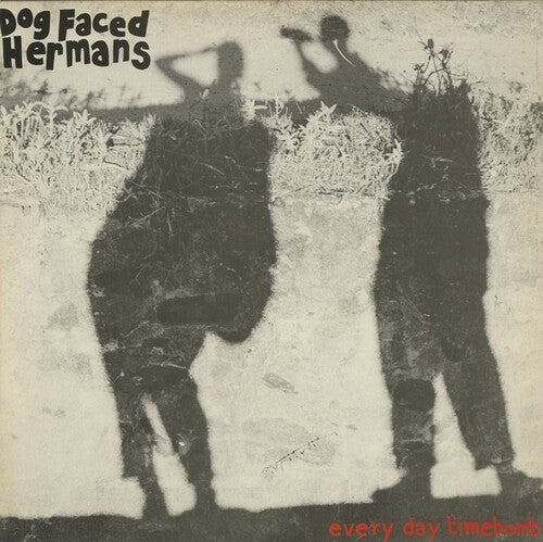 Dog Faced Hermans - Everyday Timebomb - Vinyl Record