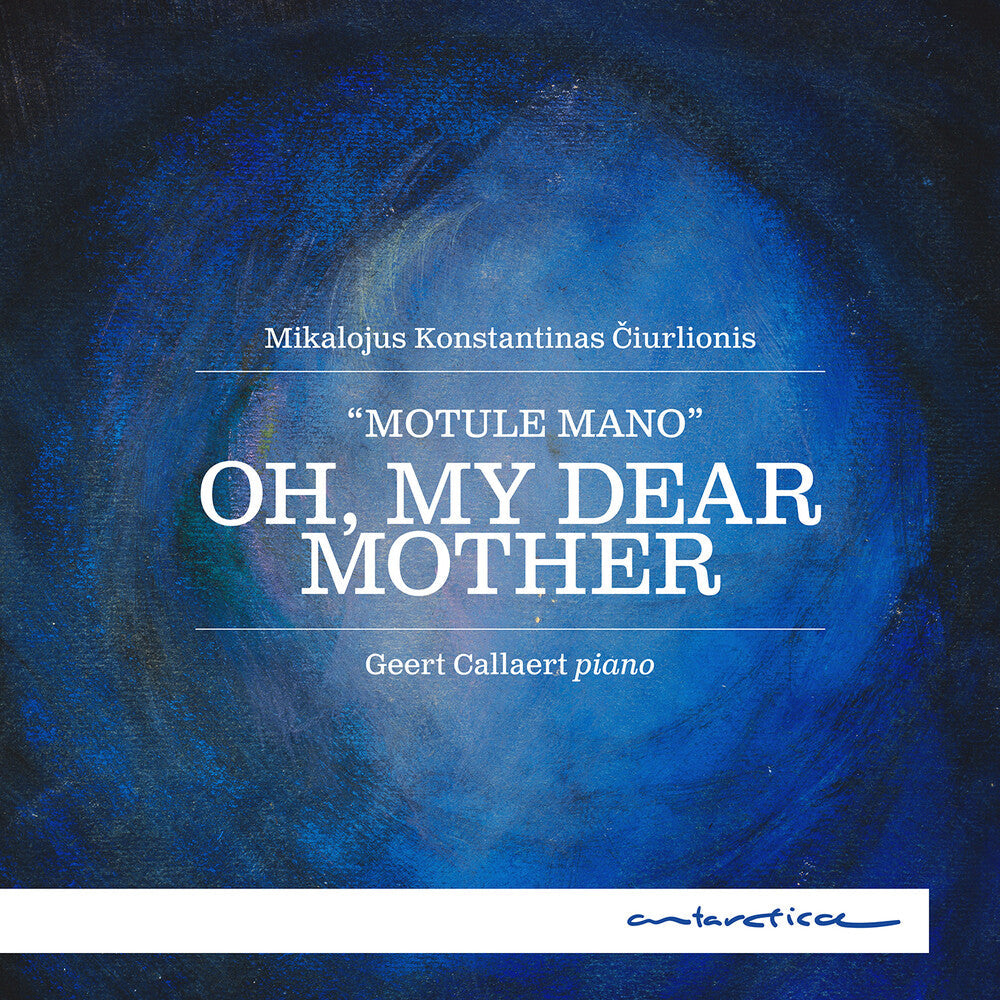 Ciurlionis: Oh My Dear Mother Music CD