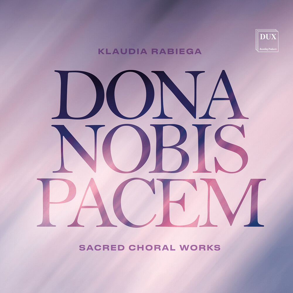 the album cover for Chor Mieszany Katedry Wawelskiej - Dona Nobis Pacem
