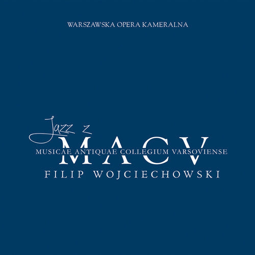 Wojciechowski,filip - Jazz Z Macv - Mozart's Pno Cons With Jazz - Music CD