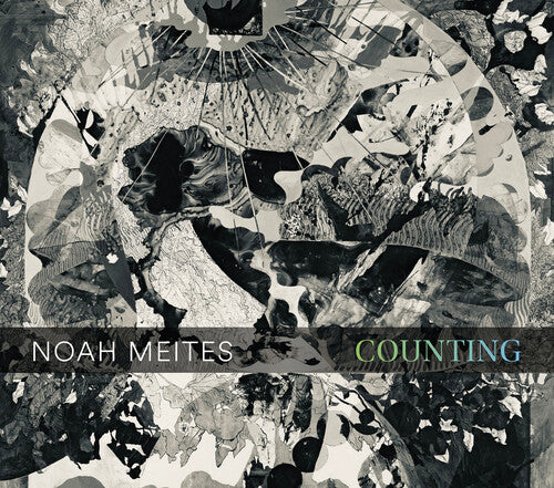 Brightwork New Music - Noah Meites: Counting - Music CD