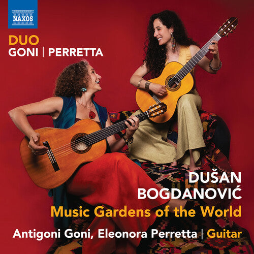 Duo Goni-perretta - Bogdanovic: Music Gardens Of The World - Music CD