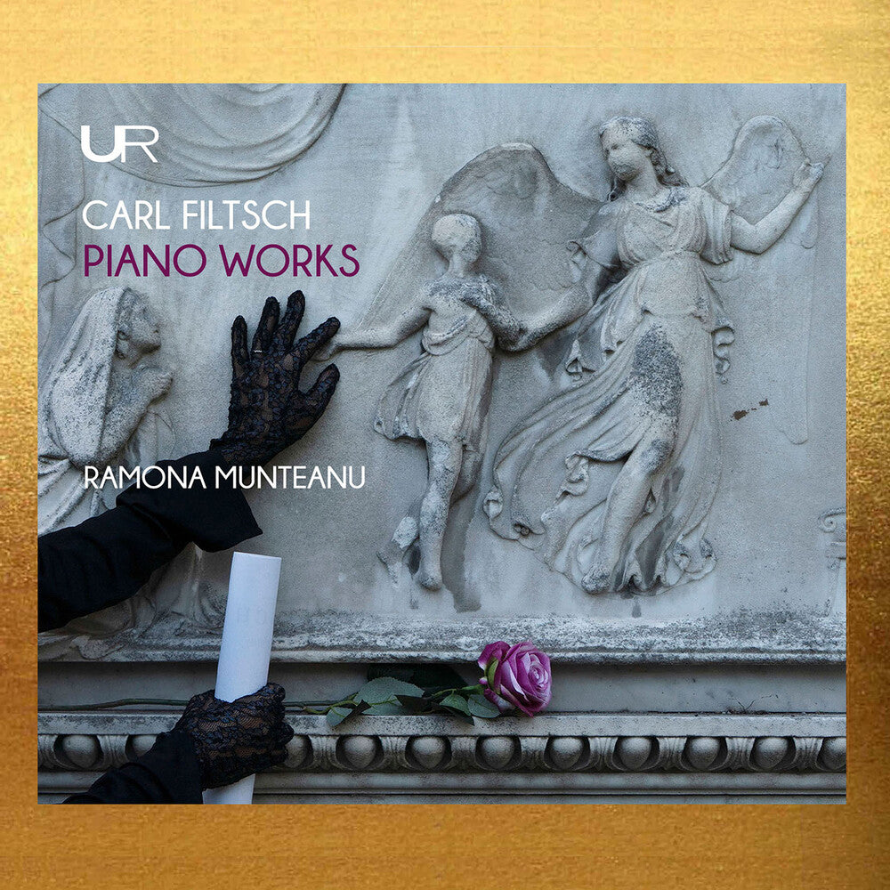 the album cover for Ramona Munteanu - Carl Filtsch: Pno Works