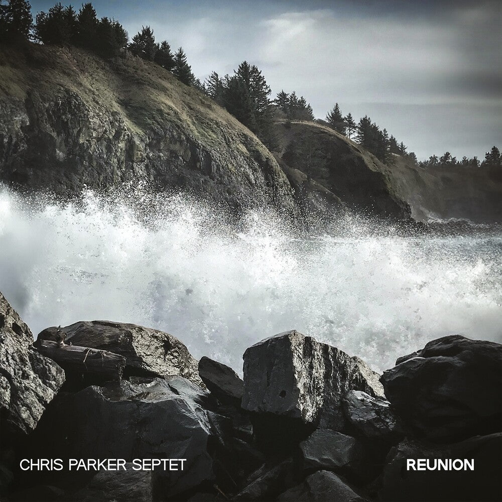 the album cover for Chris Parker  Septet - Reunion (Wal) (Eco)