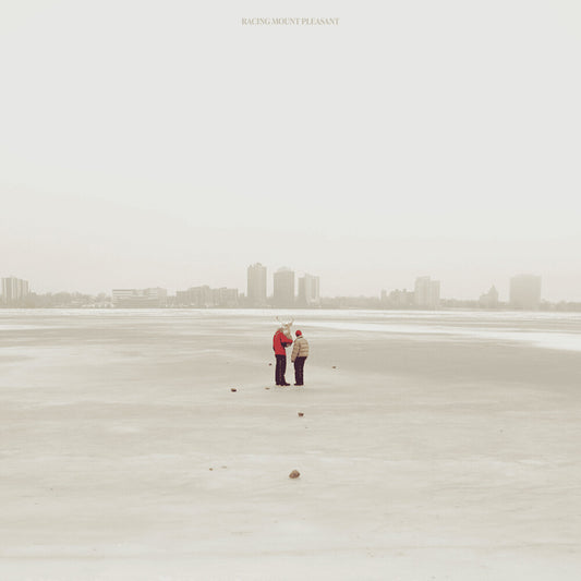 the album cover for Racing Mount Pleasant - Racing Mount Pleasant