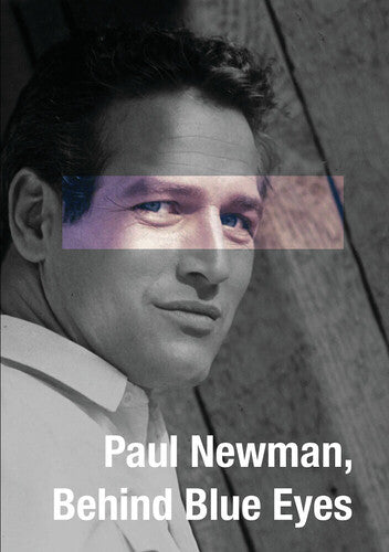 Paul Newman, Behind Blue Eyes - Paul Newman, Behind Blue Eyes - DVD