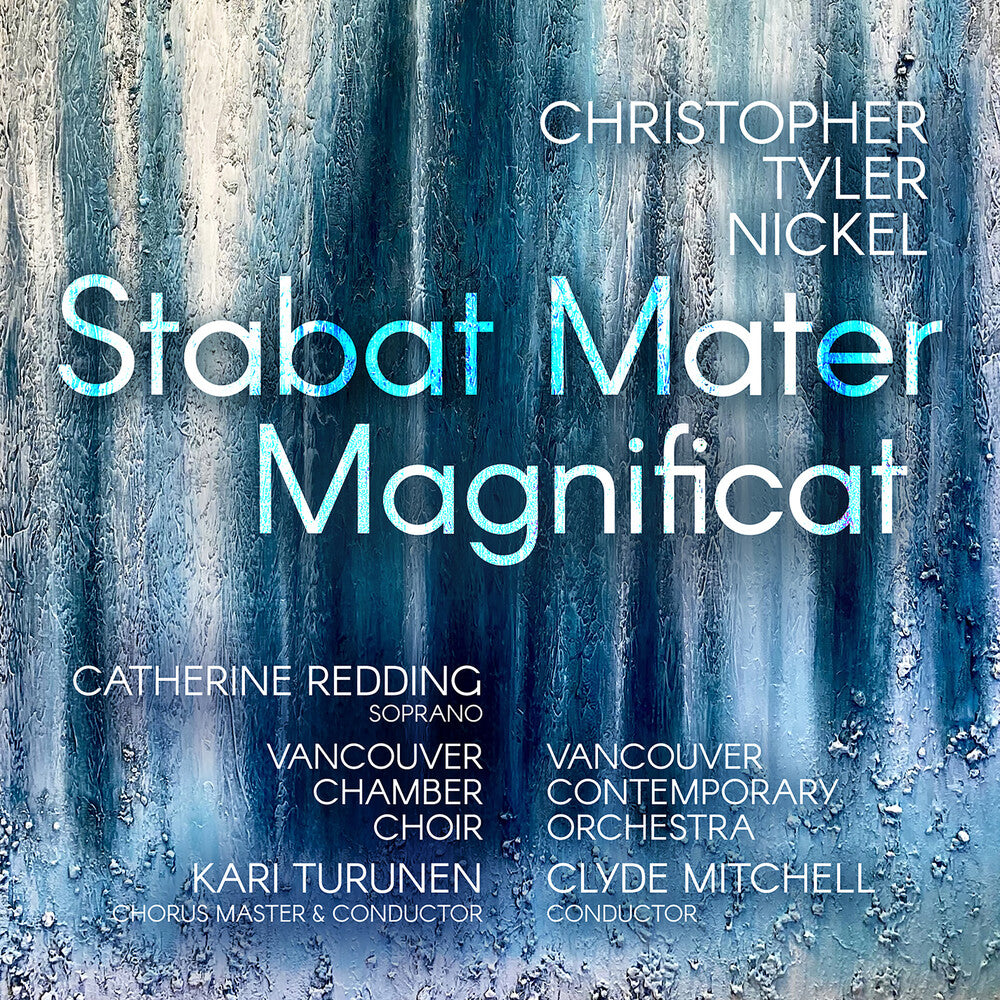 Christopher Tyler Nickel: Stabat Mater; Magnificat Music CD