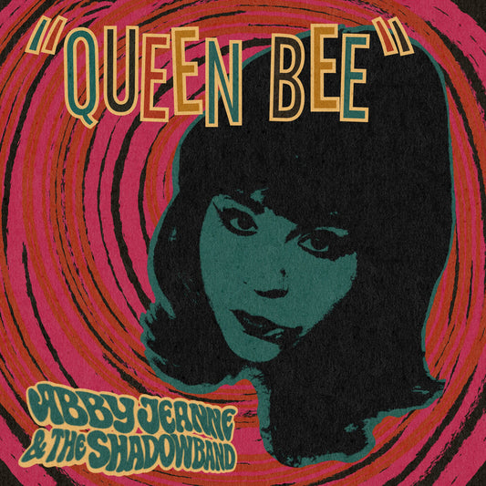the album cover for Abby Jeanne  / Shadowband - Queen Bee / Baby Come Love Me