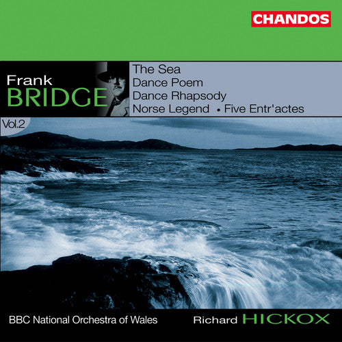 Bridge / Hickox / Bbc Nat'l Orch Of Wales - Dance Rhapsody / Sea / Dance Poem / Norse Legend - Music CD