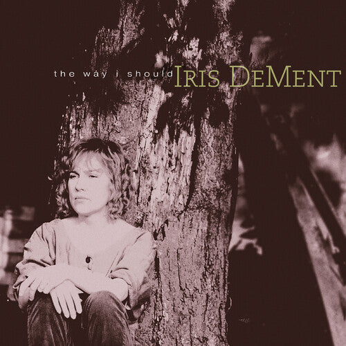 Dement,iris - Way I Should - 30th Anniversary - Music CD