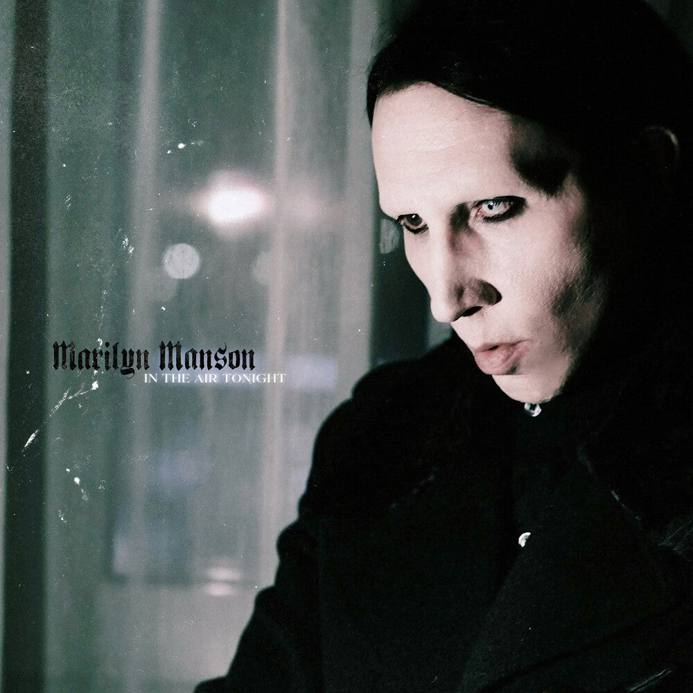 Marilyn Manson - In The Air Tonight (Pict) [LP] Vinyl Record
