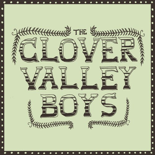 Clover Valley Boys - Clover Valley Boys - Music CD