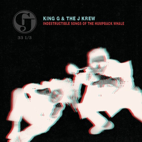 King G & The J Krew - Indestructible Songs Of The Humpback Whale - Vinyl Record