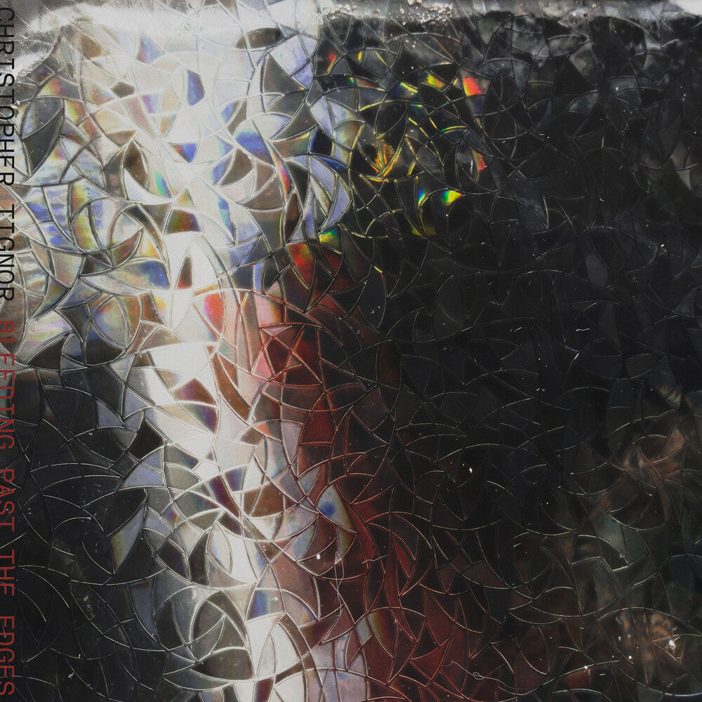Christopher Tignor - Bleeding Past The Edges [LP] Vinyl Record
