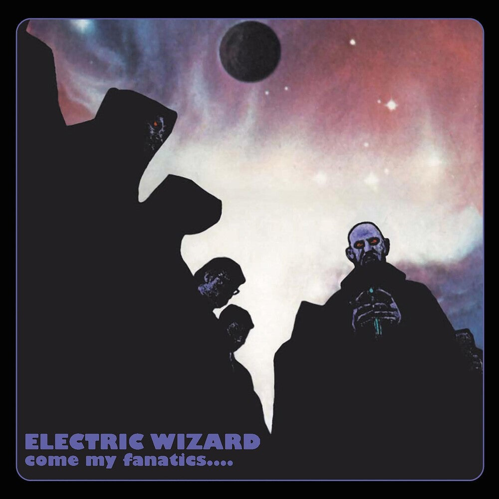 Electric Wizard - Come My Fanatics - Cherry Red Vinyl [LP] Vinyl Record