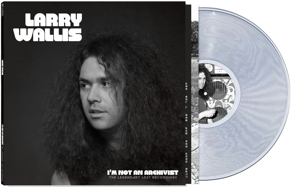 Larry Wallis - I'm Not An Archivist - The Legendary Lost Recordings [Clear] Vinyl Record