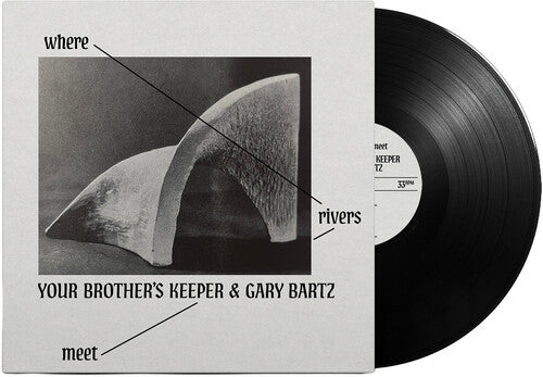 Your Brother's Keeper / Bartz,gary - Where Rivers Meet - Vinyl Record