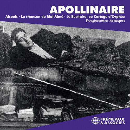 Guillaume Apollinaire: Alcools - La Chanson Du - Guillaume Apollinaire: Alcools - La Chanson Du - Music CD