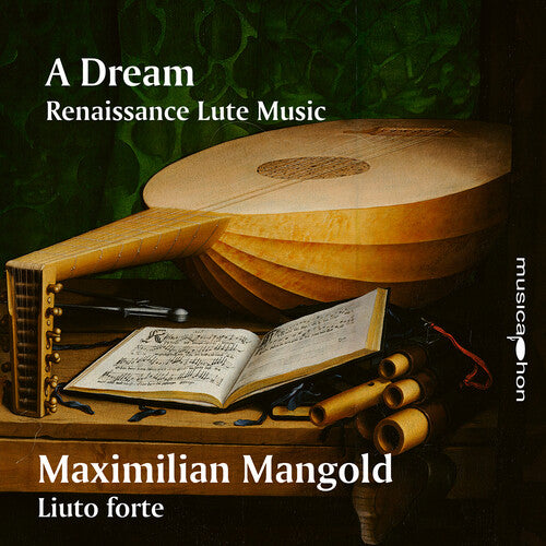 Maximilian Mangold - Dream Renaissance Lute Music - Music CD