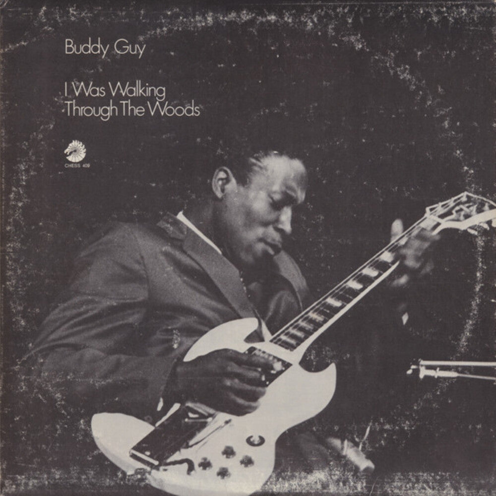 Buddy Guy - I Was Walking Through The Woods [180 Gram] Vinyl Record