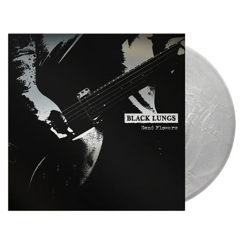 Black Lungs - Send Flowers - Vinyl Record