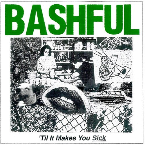 Bashful - 'til It Makes You Sick - Vinyl Record
