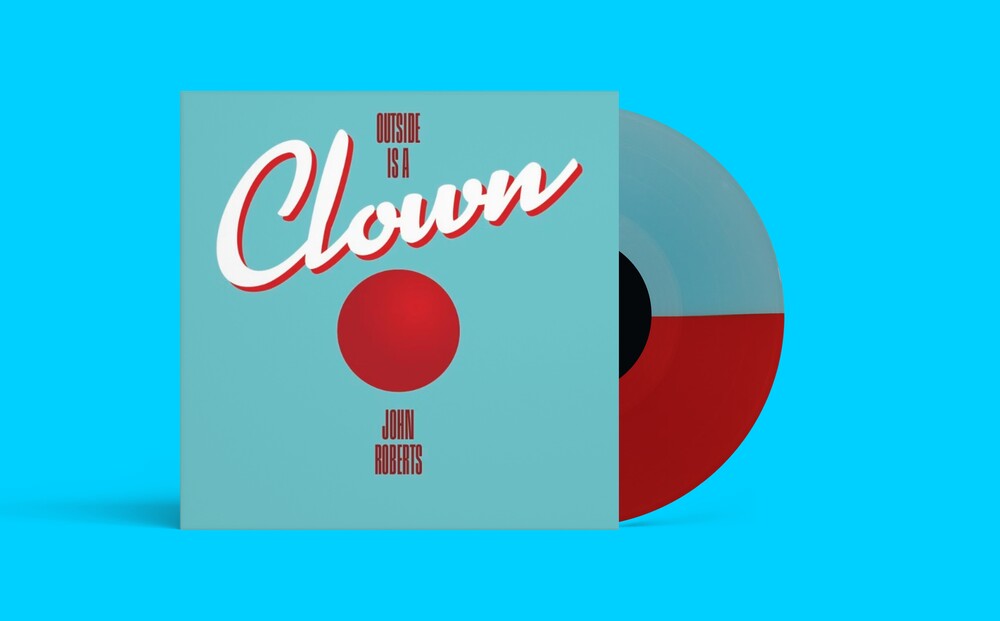 John Roberts - Outside Is A Clown [Colored Vinyl] Vinyl Record