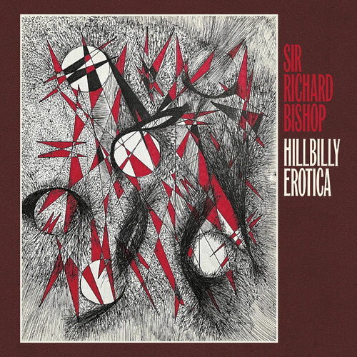 Bishop,richard Sir - Hillbilly Erotica - Music CD