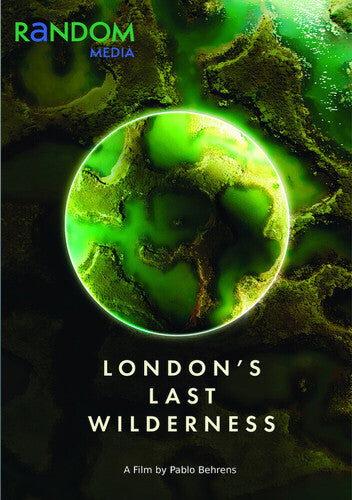 London's Last Wilderness - London's Last Wilderness - DVD