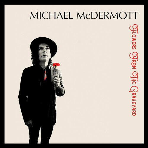 Mcdermott,michael - Flowers From The Graveyard - Music CD