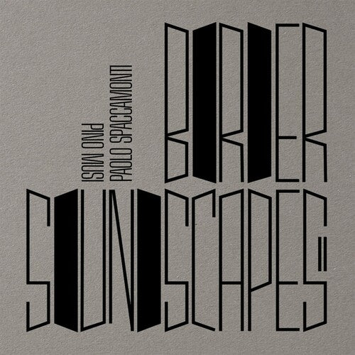 Musi,pino / Spaccamonti,paolo - Border Soundscapes Ii - Vinyl Record