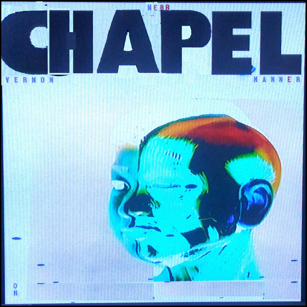 Webb Chapel - Vernon Manner [LP] Vinyl Record