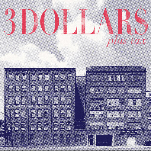 3 Dollars - Plus Tax - Vinyl Record