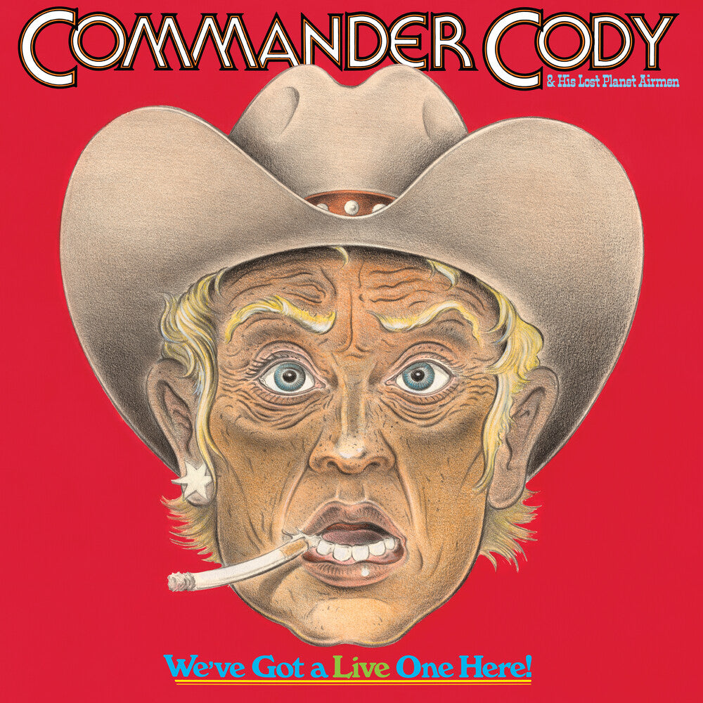 Commander Cody and His Lost Pl - We've Got a Live One Here (brick & Mortar Exclusive) [2LP] Vinyl Record
