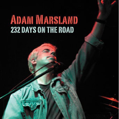 the album cover for ADAM MARSLAND - 232 Days on the Road